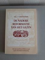 Dr. L.F. Groenendijk- DE NADERE REFORMATIE VAN HET GEZIN., Gelezen, Christendom | Protestants, Ophalen of Verzenden, Dr. L.F. Groenendijk