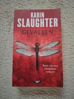 Gevallen, schrijfster Karin Slaughter, Boeken, Ophalen of Verzenden, Zo goed als nieuw, Karin Slaughter