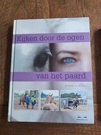 Kijken door de ogen van het paard - Annemarie Toorn, Boeken, Ophalen of Verzenden