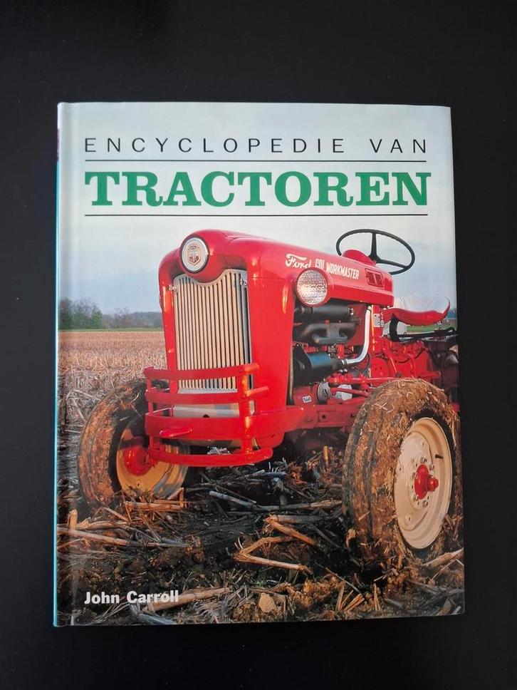 Encyclopedie van Tractoren - John Carroll, Boeken, Techniek, Gelezen, Overige onderwerpen, Ophalen of Verzenden