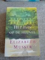 Het Huis op de Heuvel - Elizabeth Musser, Ophalen of Verzenden, Zo goed als nieuw, Elizabeth Musser, Nederland