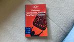 Lonely Planet - Vietnam, Cambodia, Laos & Northern Thailand, Ophalen of Verzenden, Zo goed als nieuw, Azië, Lonely Planet