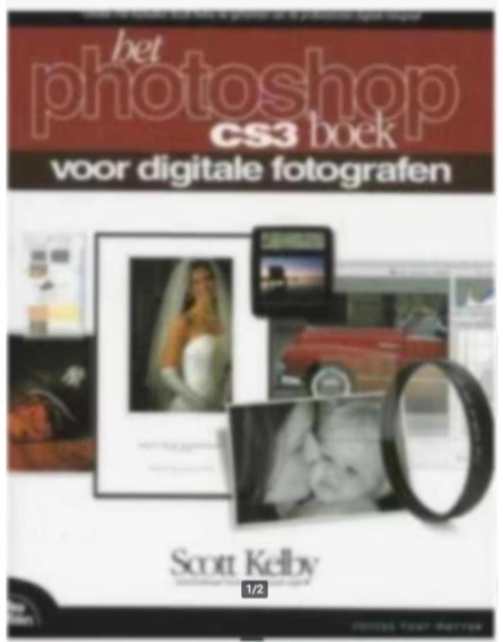 Het photoshop cs3 boek voor digitale Fotografen(Scott Kelby), Boeken, Informatica en Computer, Zo goed als nieuw, Ophalen of Verzenden
