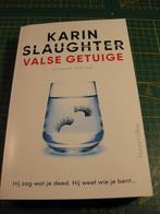 Karin Slaughter Valse getuige, Ophalen of Verzenden, Zo goed als nieuw, Nederland, Karin Slaughter