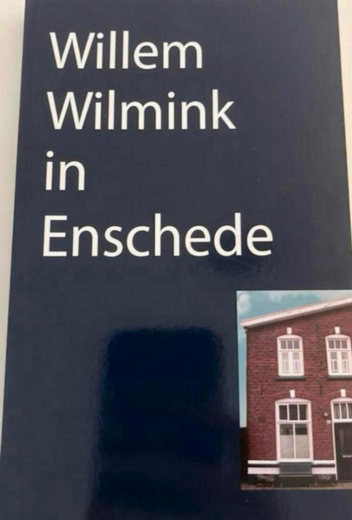 WILLEM WILMINK IN ENSCHEDE, Boeken, Geschiedenis | Stad en Regio, Zo goed als nieuw, Ophalen of Verzenden