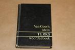 Van Goor's klein Turks woordenboek, Boeken, Woordenboeken, Gelezen, Ophalen of Verzenden, Turks