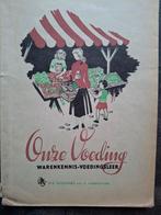 Onze Voeding 1953 voedingsleer warenkennis Flipje Tiel fruit, Boeken, Ophalen of Verzenden, Gelezen