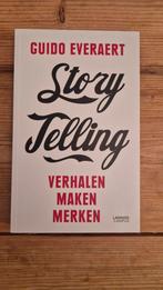 Storytelling - Guido Everaert - Marketing, Ophalen of Verzenden, Zo goed als nieuw, Economie en Marketing, Guido Everaert