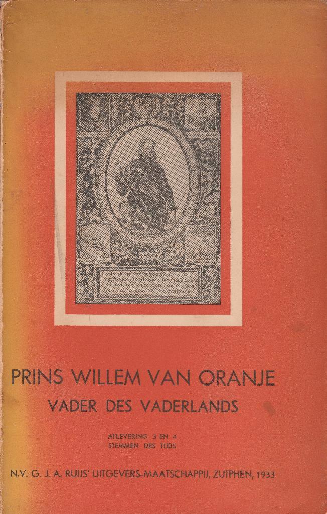 Prins Willem van Oranje – Vader des vaderlands, Boeken, Geschiedenis | Vaderland, Gelezen, Ophalen of Verzenden