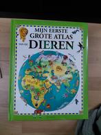 Mijn Eerste Grote Atlas van de Dieren, Overige atlassen, 2000 tot heden, Ophalen of Verzenden, Zo goed als nieuw