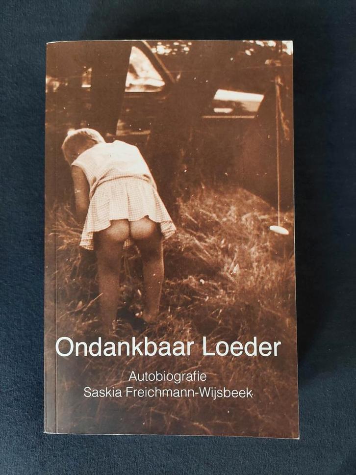 Saskia Freichmann-Wijsbeek - ONDANKBAAR LOEDER, Boeken, Overige Boeken, Zo goed als nieuw, Ophalen of Verzenden