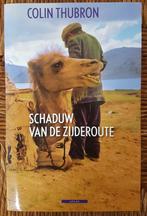 Schaduw van de Zijderoute - Colin Thubron - IZGST, Boeken, Ophalen of Verzenden, Zo goed als nieuw, Colin Thubron