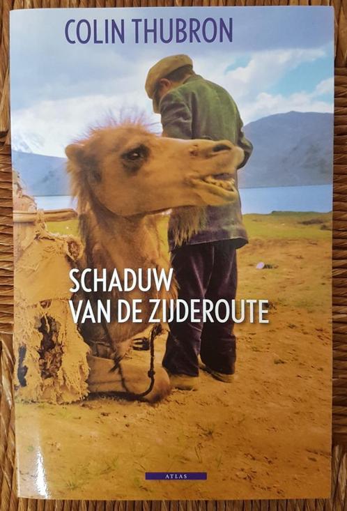 Schaduw van de Zijderoute - Colin Thubron - IZGST, Boeken, Reisverhalen, Zo goed als nieuw, Ophalen of Verzenden