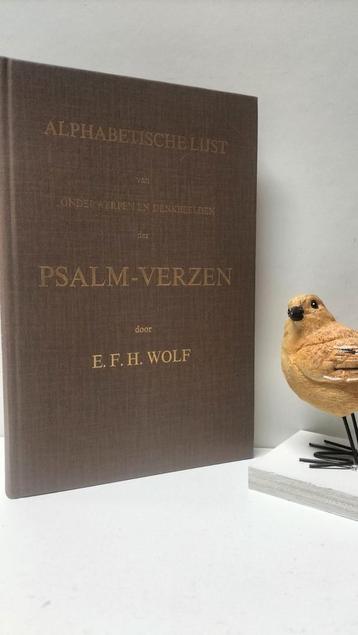 Wolf, E.F.H.;  Alphabetische lijst Psalm – Verzen  beschikbaar voor biedingen
