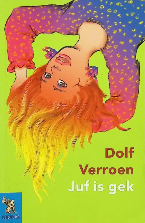 Juf is gek - Dolf Verroen #RW, Boeken, Kinderboeken | Jeugd | onder 10 jaar, Zo goed als nieuw, Ophalen of Verzenden