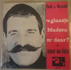Ted de Braak > 'n glaasje madera m 'dear, Gebruikt, 7 inch, Single, Ophalen of Verzenden