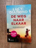 De Weg Naar Elkaar - Lucy Diamond, Ophalen of Verzenden, Zo goed als nieuw, Nederland