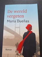 De wereld vergeten - María Dueñas, Gelezen, Nederland, María Dueñas, Ophalen of Verzenden