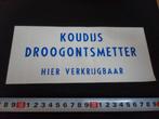 sticker KOUDIJS Droogontsmetter Hier verkrijgbaar, Ophalen, Zo goed als nieuw, Sticker