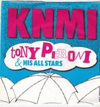 Single Tony Peroni & His All Stars - K.N.M.I., Ophalen of Verzenden, Gebruikt, Nederlandstalig