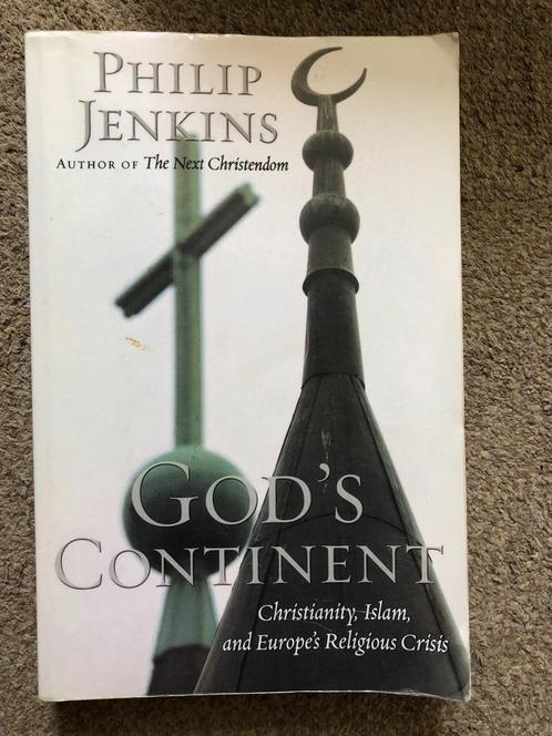 Philip Jenkins God's Continent Christianity, Islam, and Euro, Boeken, Godsdienst en Theologie, Gelezen, Christendom | Katholiek