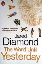 Jared Diamond - The World Until Yesterday (ENGELSTALIG), Boeken, Ophalen of Verzenden, Zo goed als nieuw, Cultuurfilosofie