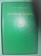 Flitsend Nylon  -  Jan Schreiner, Boeken, Ophalen of Verzenden