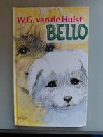 W.G van de Hulst   Bello, Boeken, Ophalen of Verzenden, Gelezen, Fictie algemeen