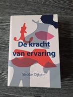 Sietske Dijkstra - De kracht van ervaring, Ophalen of Verzenden, Zo goed als nieuw, Sietske Dijkstra