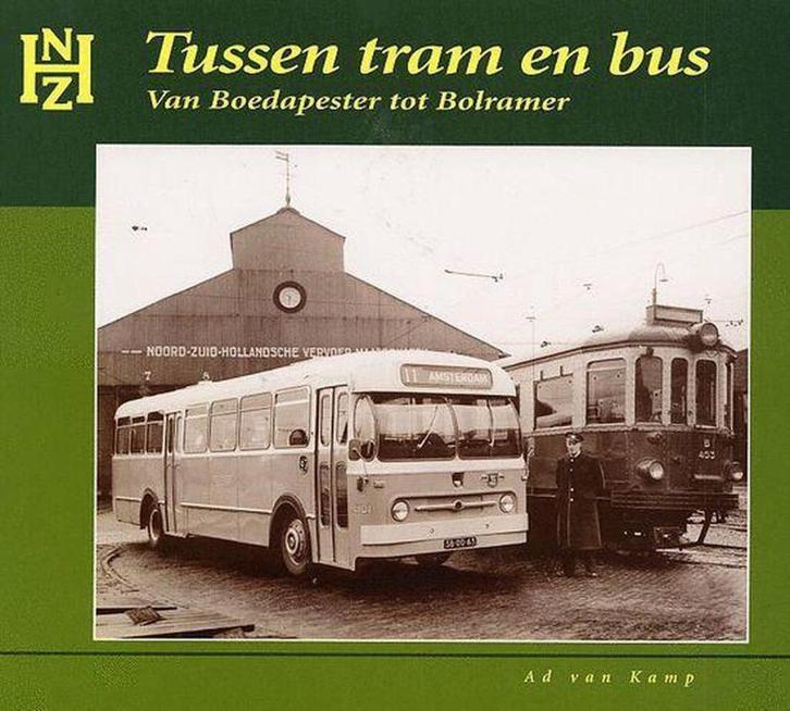 NZH tussen tram en bus – A. van Kamp, Boeken, Geschiedenis | Stad en Regio, Zo goed als nieuw, Ophalen of Verzenden