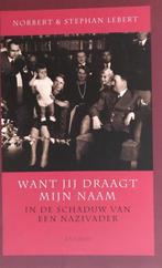 Norbert & Stephan Lebert  -  Want jij Draagt Mijn Naam, Boeken, Ophalen of Verzenden, 20e eeuw of later, Zo goed als nieuw