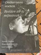 Onder onze voeten - Paul Arnold - Limburg, Ophalen of Verzenden, 20e eeuw of later, Nieuw