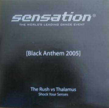 Rush vs. Thalamus – Shock Your Senses Black Anthem 2005 CDM  beschikbaar voor biedingen