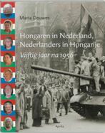 Maria Douwes - Hongaren in Nederland, Nederlanders in Hongar, Ophalen of Verzenden, 20e eeuw of later, Zo goed als nieuw