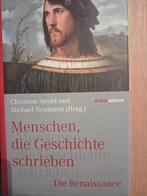 Mensen die Geschiedenis Schreven - Renaissance, Ophalen of Verzenden, 15e en 16e eeuw, Gelezen, Christine Strobl, Michael Neumann