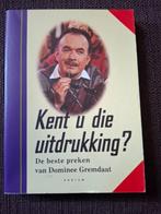 Dominee Gremdaat - Kent u die uitdrukking?, Ophalen of Verzenden, Gelezen, Nederland