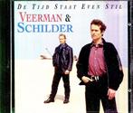 cd van Veerman & Schilder ‎– De Tijd Staat Even Stil, Verzenden, Zo goed als nieuw, Levenslied of Smartlap