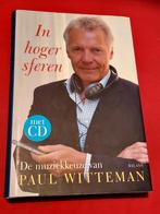 GESIGNEERD In hoger sferen. Paul Witteman. (+ cd), Boeken, Ophalen of Verzenden, Zo goed als nieuw, Artiest