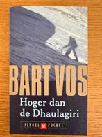 Bart Vos - Hoger dan de Dhaulagiri, Ophalen of Verzenden, Gelezen, Sport