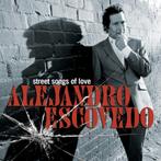CD: Alejandro Escovedo – Street Songs Of Love (ZGAN), Cd's en Dvd's, Ophalen of Verzenden, Zo goed als nieuw, Poprock