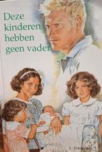 L. Erkelens - Deze kinderen hebben geen vader, Gelezen, Ophalen of Verzenden, L. Erkelens