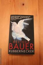 Belinda Bauer - Rubbernecker, Ophalen of Verzenden, Gelezen, Europa overig