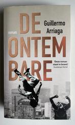 Guillermo Arriaga - De ontembare (thriller), Ophalen of Verzenden, Zo goed als nieuw
