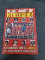 België Jaagt op Wereldgoud! - WK Italië '90, Boeken, Ophalen of Verzenden, Gelezen, Onbekend, Balsport