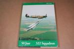 50 jaar 322 Squadron [1943-1993] — Rijk geïllustreerd, Ophalen of Verzenden, Tweede Wereldoorlog, Gelezen