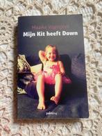 Maaike Vogelpoel - Mijn Kit heeft down, Ophalen of Verzenden, Gelezen, Maaike Vogelpoel