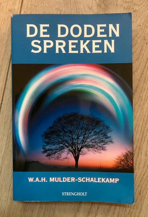 W.A.H. Mulder-Schalekamp - De doden spreken, Boeken, Esoterie en Spiritualiteit, Gelezen, Achtergrond en Informatie, Ophalen of Verzenden