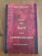 Eric Schneider - Naar het hart van communicatie NLP, Ophalen of Verzenden, Zo goed als nieuw, Eric Schneider