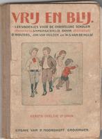 Vrij en Blij, Leesboekje voor de Christelijke Scholen - 1919, Boeken, Gelezen, Fictie algemeen, Diverse auteurs, Ophalen of Verzenden