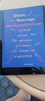 Shizuto Masunaga - Meridiaanoefeningen, Shizuto Masunaga, Ophalen of Verzenden, Zo goed als nieuw, Instructieboek